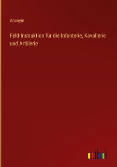 Cover Feld-Instruktion für die Infanterie, Kavallerie und Artillerie
