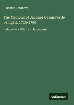 Cover The Memoirs of Jacques Casanova de Seingalt, 1725-1798