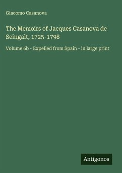 Cover The Memoirs of Jacques Casanova de Seingalt, 1725-1798