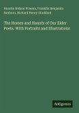 The Homes and Haunts of Our Elder Poets. With Portraits and Illustrations