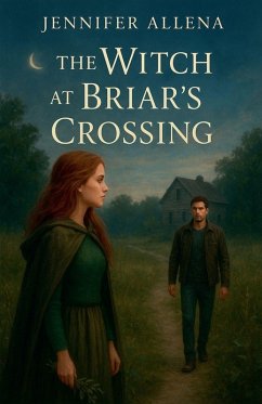 The Witch at Briar's Crossing - Allena, Jennifer