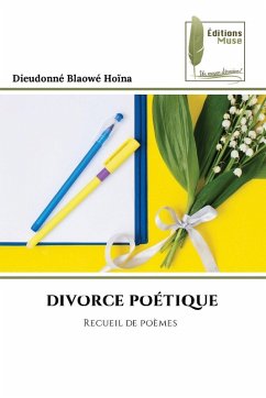 DIVORCE POÉTIQUE - Blaowé Hoïna, Dieudonné