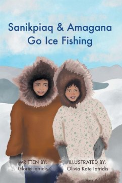 Cover Sanikpiaq and Amagana Go Ice Fishing