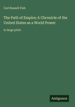 Cover The Path of Empire; A Chronicle of the United States as a World Power