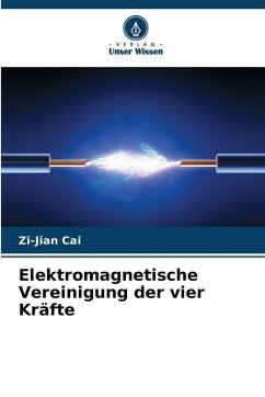 Cover Elektromagnetische Vereinigung der vier Kräfte