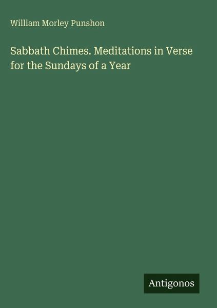 Sabbath Chimes. Meditations in Verse for the Sundays of a Year