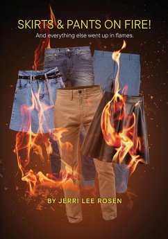 Cover Skirts & Pants on Fire! And everything else went up in flames.