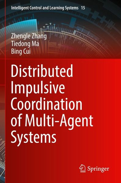 Distributed Impulsive Coordination of Multi-Agent Systems Distributed Impulsive Coordination of Multi-Agent Systems