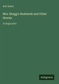 Mrs. Skagg's Husbands and Other Stories