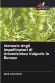 Manuale degli impollinatori di Artemisietea Vulgaris in Europa Manuale degli impollinatori di Artemisietea Vulgaris in Europa