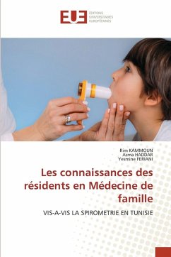 Les connaissances des résidents en Médecine de famille - KAMMOUN, Rim;HADDAR, Asma;FERIANI, Yesmine Les connaissances des résidents en Médecine de famille - KAMMOUN, Rim;HADDAR, Asma;FERIANI, Yesmine