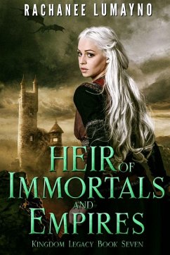 Heir of Immortals and Empires - Lumayno, Rachanee Heir of Immortals and Empires - Lumayno, Rachanee
