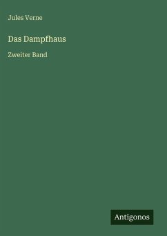 Das Dampfhaus - Verne, Jules
