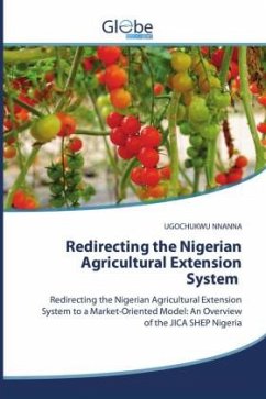 Redirecting the Nigerian Agricultural Extension System - NNANNA, UGOCHUKWU Redirecting the Nigerian Agricultural Extension System - NNANNA, UGOCHUKWU