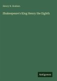 Shakespeare's King Henry the Eighth