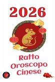 Ratto Oroscopo Cinese 2026