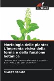 Morfologia delle piante: L'impronta visiva della forma e della funzione botanica