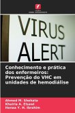 Conhecimento e prática dos enfermeiros: Prevenção do VHC em unidades de hemodiálise