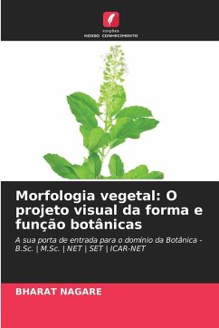 Morfologia vegetal: O projeto visual da forma e função botânicas - NAGARE, BHARAT Morfologia vegetal: O projeto visual da forma e função botânicas - NAGARE, BHARAT
