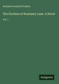 The Duchess of Rosemary Lane. A Novel