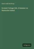 Sconset Cottage Life. A Summer on Nantucket Island