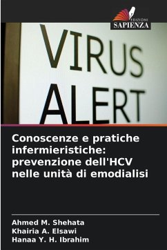 Conoscenze e pratiche infermieristiche: prevenzione dell'HCV nelle unità di emodialisi - Shehata, Ahmed M.;Elsawi, Khairia A.;Ibrahim, Hanaa Y. H.