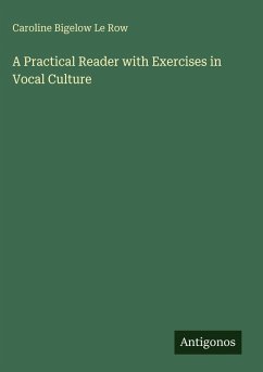 Cover A Practical Reader with Exercises in Vocal Culture
