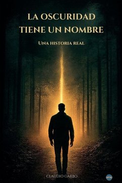 La Oscuridad Tiene Un Nombre - Garbo, Claudio