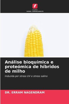 Análise bioquímica e proteómica de híbridos de milho - NAGENDRAM, DR. ERRAM