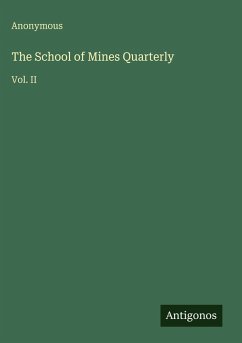 The School of Mines Quarterly - Anonymous