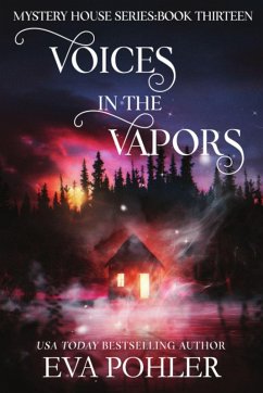 Voices in the Vapors - Pohler, Eva Voices in the Vapors - Pohler, Eva