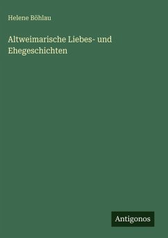 Cover Altweimarische Liebes- und Ehegeschichten