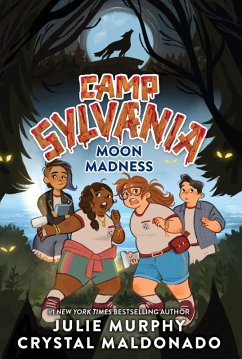 Camp Sylvania: Moon Madness - Murphy, Julie; Maldonado, Crystal