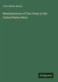 Reminiscences of Two Years in the United States Navy
