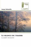 Le silence du trader