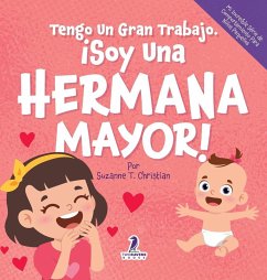 Cover Tengo Un Gran Trabajo. ¡Soy Una Hermana Mayor!