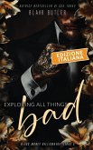 Exploring All Things Bad, Edizione italiana