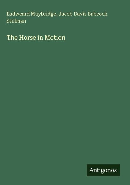 The Horse in Motion The Horse in Motion