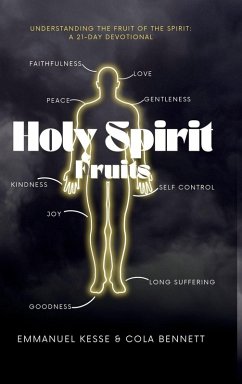 HOLY SPIRIT FRUITS - Kesse, Emmanuel; Bennett, Cola