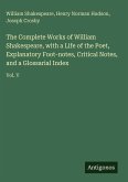 The Complete Works of William Shakespeare, with a Life of the Poet, Explanatory Foot-notes, Critical Notes, and a Glossarial Index