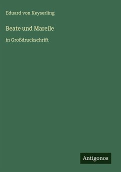 Beate und Mareile - Keyserling, Eduard Von