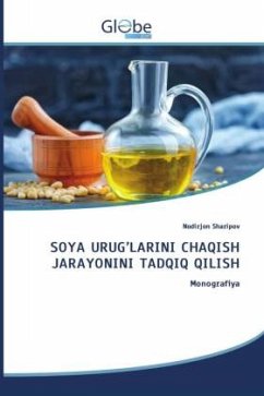 SOYA URUG'LARINI CHAQISH JARAYONINI TADQIQ QILISH - Sharipov, Nodirjon SOYA URUG'LARINI CHAQISH JARAYONINI TADQIQ QILISH - Sharipov, Nodirjon