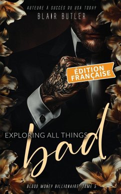Cover Exploring All Things Bad, Édition française