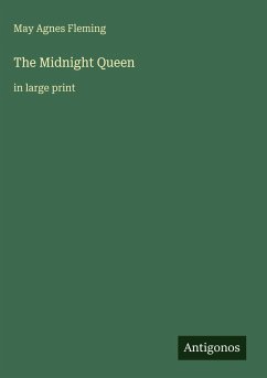 The Midnight Queen - Fleming, May Agnes