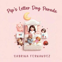 Pip's Letter Day Parade - Fernandez, Sabrina