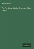 The Prophecy of Saint Oran, and Other Poems