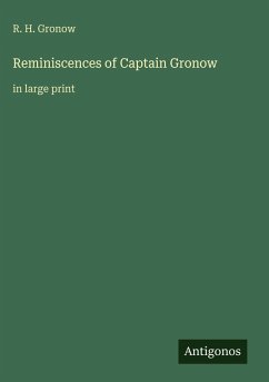 Reminiscences of Captain Gronow - Gronow, R. H.