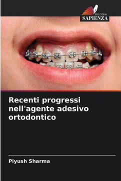 Cover Recenti progressi nell'agente adesivo ortodontico