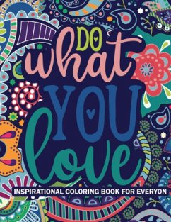Cover Do What You Love inspirational coloring book for everyone