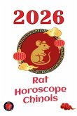 Rat Horoscope Chinois 2026